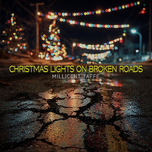 Christmas Lights on Broken Roads