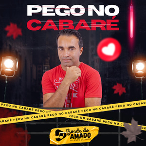 Pego No Cabaré