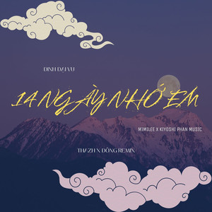 14 Ngày Nhớ Em (Thazh x Đông Remix) (Short Version 01)
