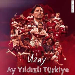 Ay Yıldızlı Türkiye (feat. Uzay)