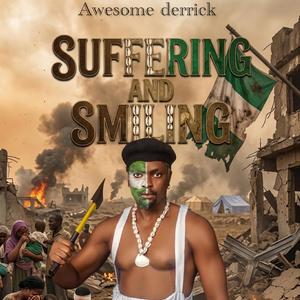 Suffering and smiling