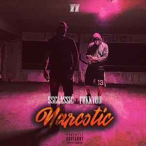 Narcotic (feat. Fukkyou)