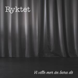 Vi ville mer än bara dö