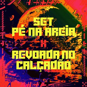Set Pé na Areia X Revoada no Calçadão (feat. Mc Sapinha, MC Fahah, MC Bruno IP, Mc Maromba, DJ PBeats, MC Buraga, DJ Jé Du 9 & DJ Negritin)