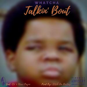 Talkin' Bout (feat. RW & Maxi Payne)