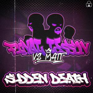 SUDDEN DEATH (VS Matt Final Lesson)