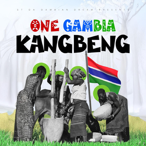 One Gambia Kangbeng (feat. Jizzle, Big Banga, A2 Di Fulani, T Berry, Fafa, Tanga Chama, Uchee & Lil Passi)
