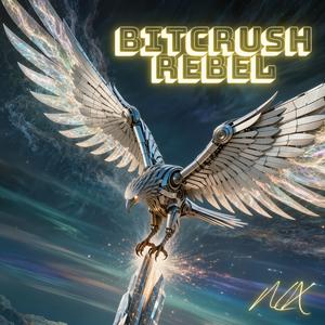 BITCRUSH REBEL