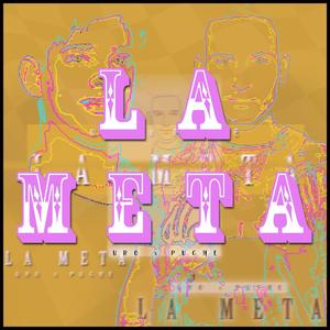 La Meta (feat. Puche)