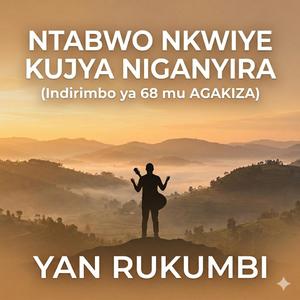Ntabwo Nkwiye Kujya Niganyira (Cover)