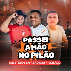 Passei a Mão no Pilão