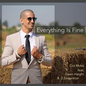 Everything Is Fine (feat. Dawn Harght & Z.Dimention) (Radio Edit)