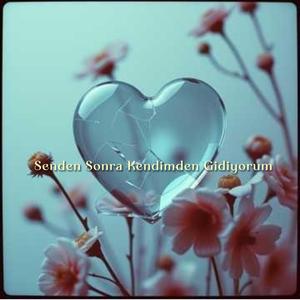 Senden Sonra Kendimden Gidiyorum - Duygusal Beat Müzik