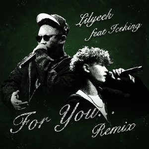 for you... (feat. ICE KING) [Remix]