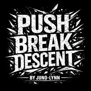 Push Break Descent