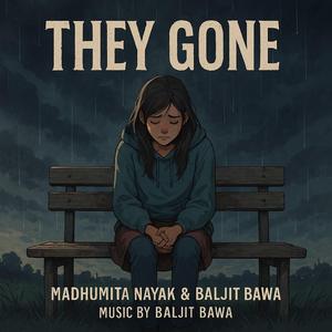 They Gone | Madhumita | Baljit Bawa