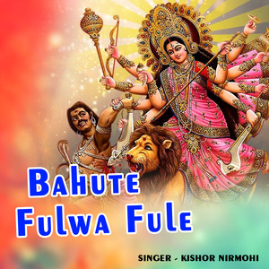 Bahute Fulwa Fule