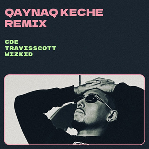 Qaynaq Keche_(Amapiano Remix)