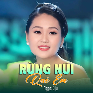 Rừng Núi Quê Em