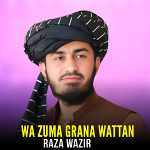 Wa Zuma Grana Wattan