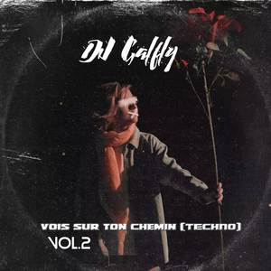 Vois sur ton Chemin (TECHNO) (VOL.2)