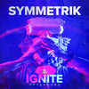 Symmetrik - Ignite (Extended Mix)