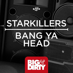 Bang Ya Head (Original Mix)