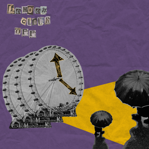 London Clock Off 雨/歇/梦
