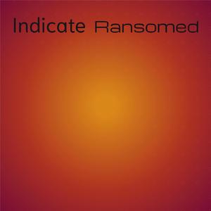Indicate Ransomed