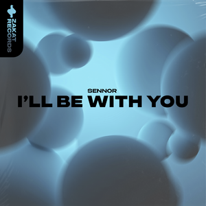 I'll Be with You