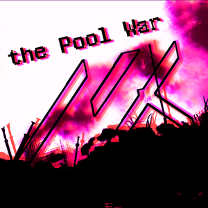the Pool War （Original mix）