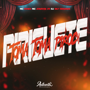 Toma Toma Piroca Piriguete