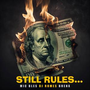 Still Rules... (feat. DJ Romes)