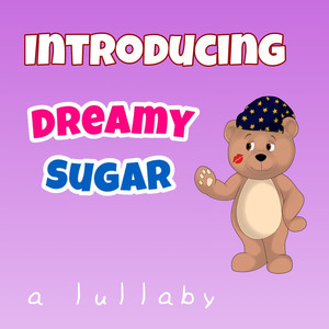 Introducing Dreamy Sugar
