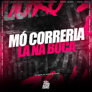 MÓ CORRERIA LA NA BOCA