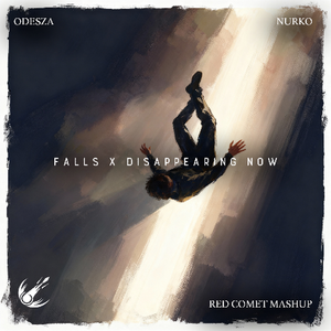 Nurko, ODESZA, Sasha Alex Slogan - Disappearing Now x Falls (Red Comet Mashup)