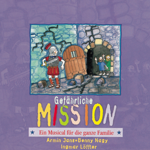 Gefährliche Mission