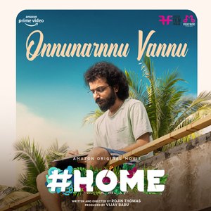 Onnunarnnu Vannu (From "Home")
