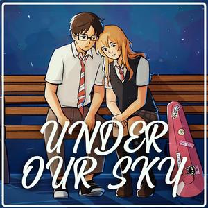 Under Our Sky (feat. IdrysLTS)