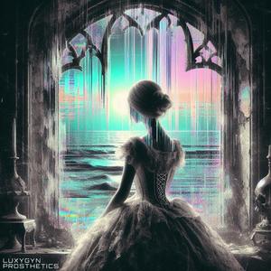 PROSTHETICS (feat. LUXYGYN)