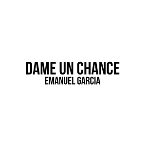 Dame un Chance