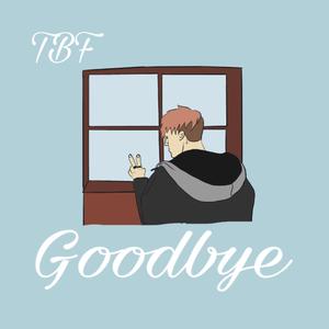 goodbye