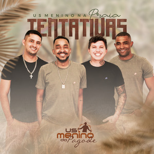 Tentativas (Us Menino na Praia) (Ao Vivo)