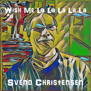 Wish Me La La La La La