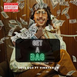 Get a Bag (feat. Vinnykr3w)