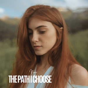 The Path I Choose