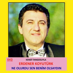 Ne Olurdu Sen Benim Olsaydın (Kendi Tangosuyla)