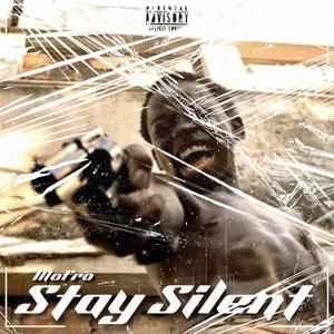Stay Silent