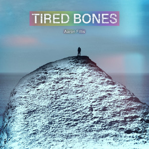 Tired Bones