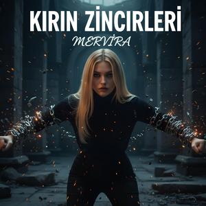 Kırın Zincirleri!
